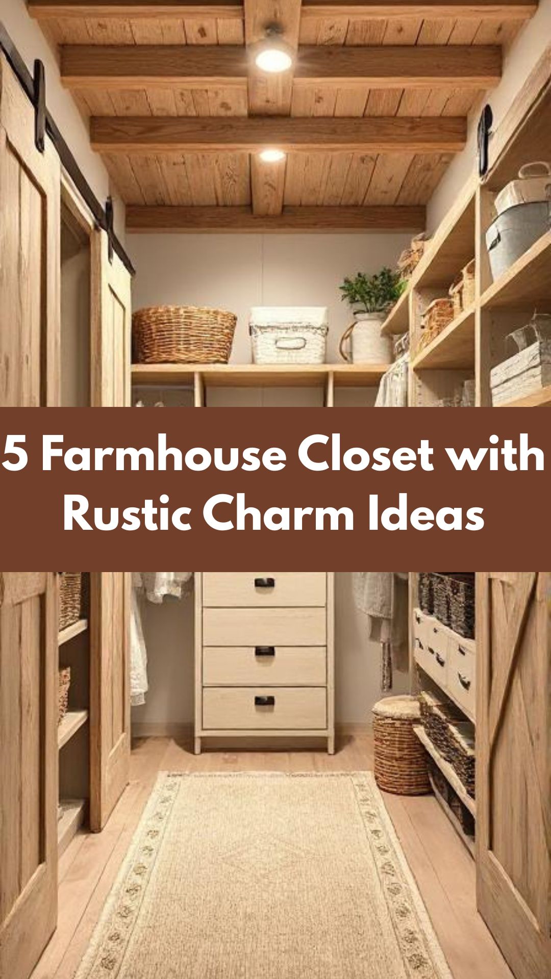 Farmhouse Closet with Rustic Charm Ideas
