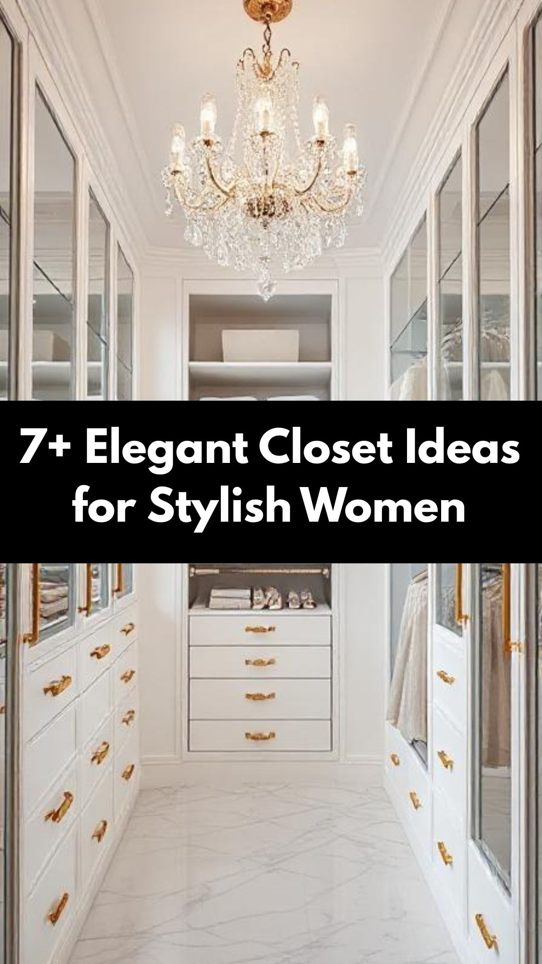 elegant Closet Ideas for stylish women